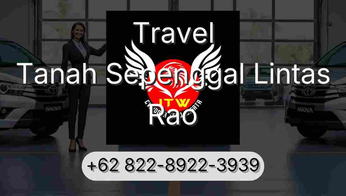 Travel Tanah Sepenggal Lintas Rao