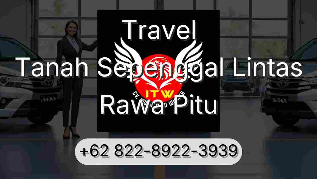 Travel Tanah Sepenggal Lintas Rawa Pitu