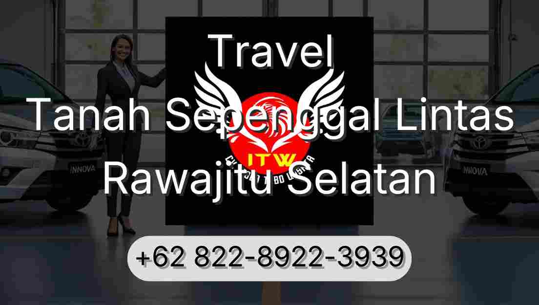 Travel Tanah Sepenggal Lintas Rawajitu Selatan