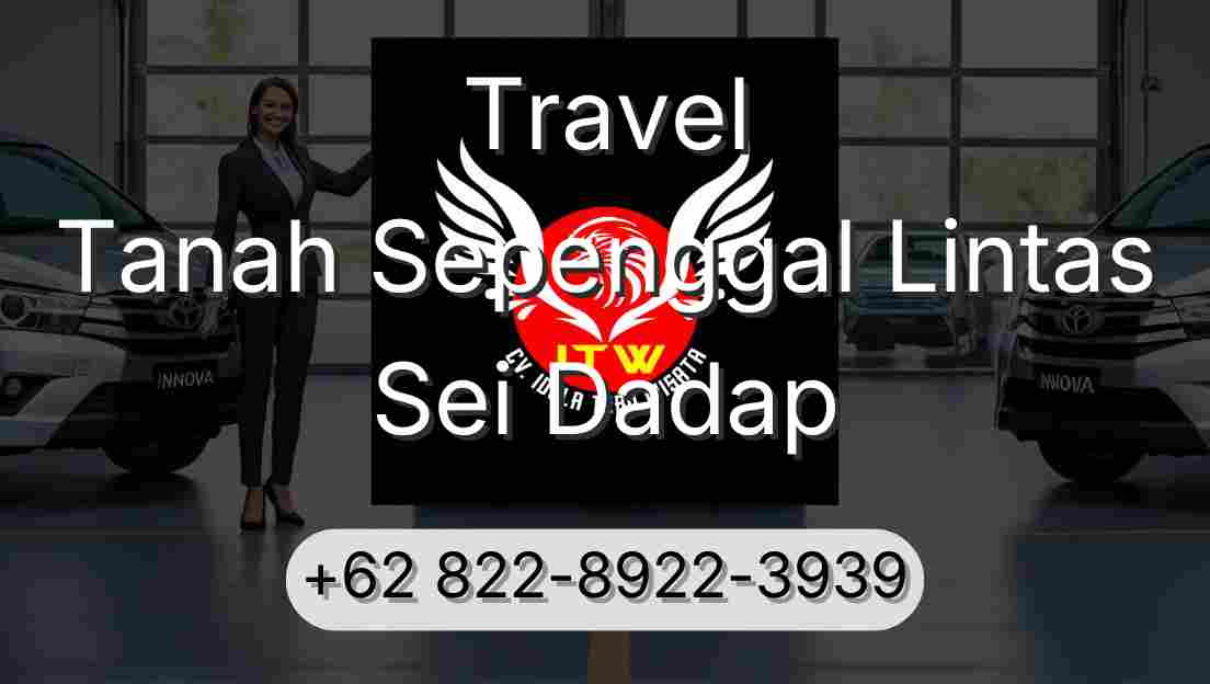 Travel Tanah Sepenggal Lintas Sei Dadap