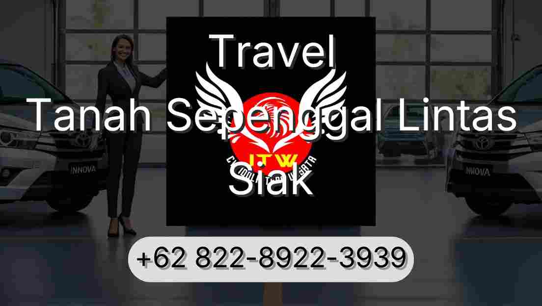 Travel Tanah Sepenggal Lintas Siak