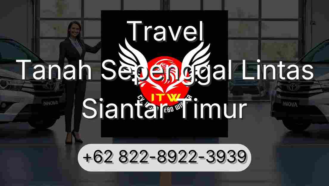 Travel Tanah Sepenggal Lintas Siantar Timur
