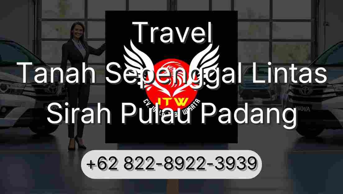 Travel Tanah Sepenggal Lintas Sirah Pulau Padang