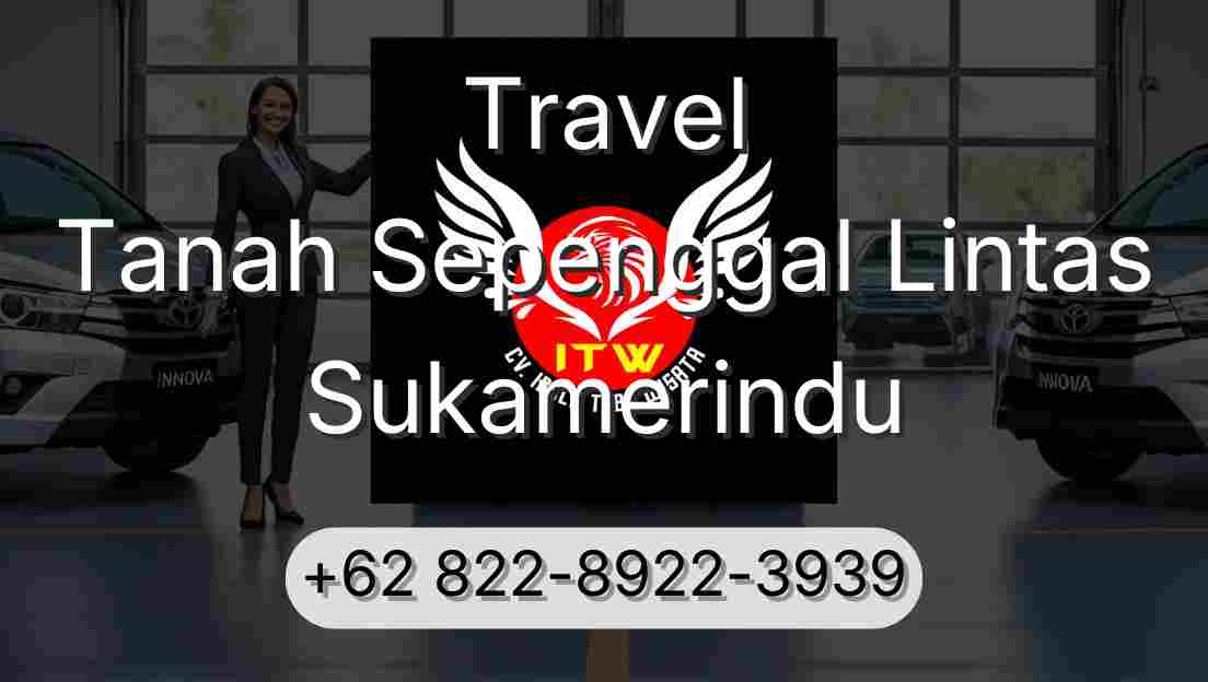 Travel Tanah Sepenggal Lintas Sukamerindu
