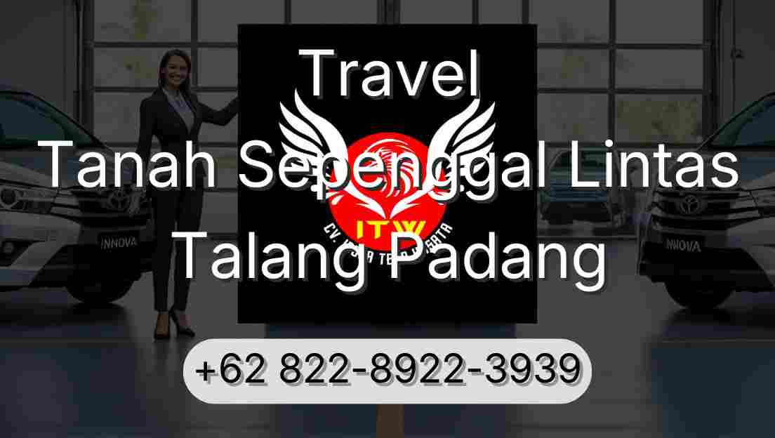 Travel Tanah Sepenggal Lintas Talang Padang
