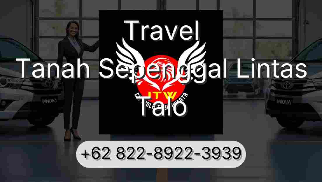 Travel Tanah Sepenggal Lintas Talo
