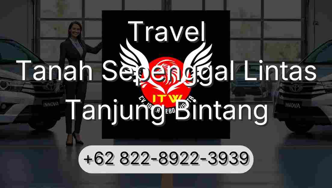 Travel Tanah Sepenggal Lintas Tanjung Bintang