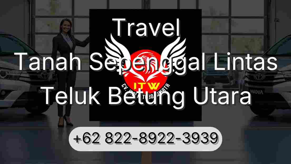 Travel Tanah Sepenggal Lintas Teluk Betung Utara