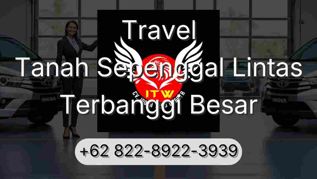 Travel Tanah Sepenggal Lintas Terbanggi Besar