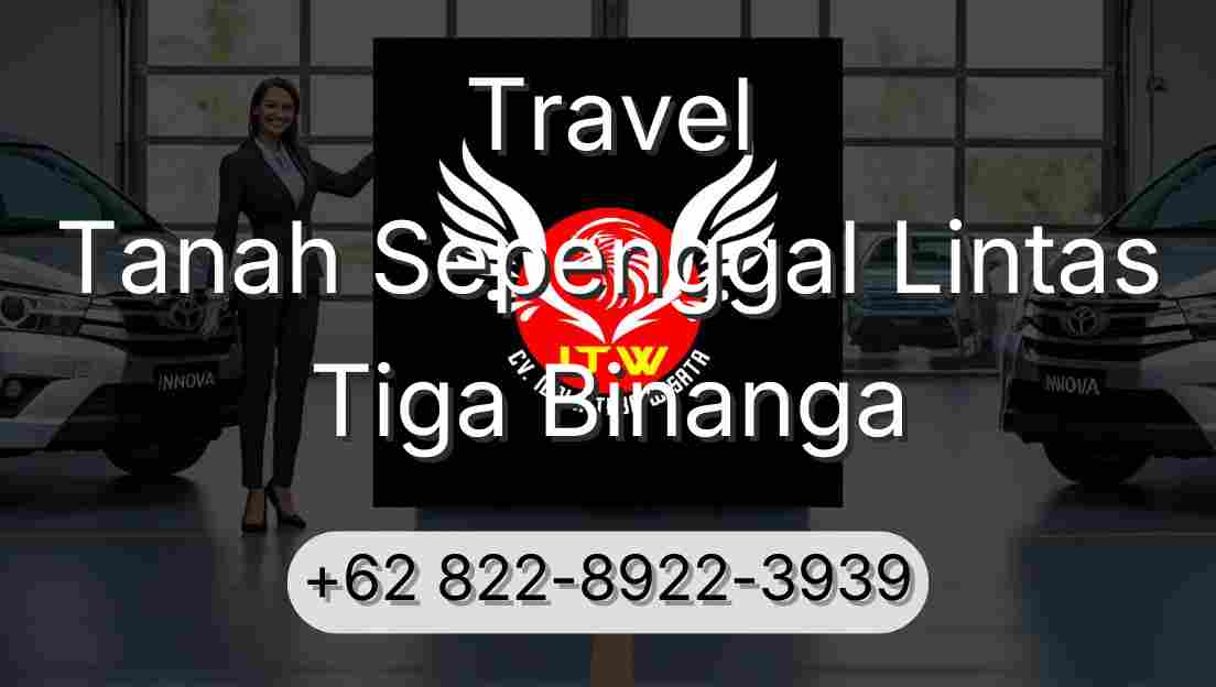 Travel Tanah Sepenggal Lintas Tiga Binanga