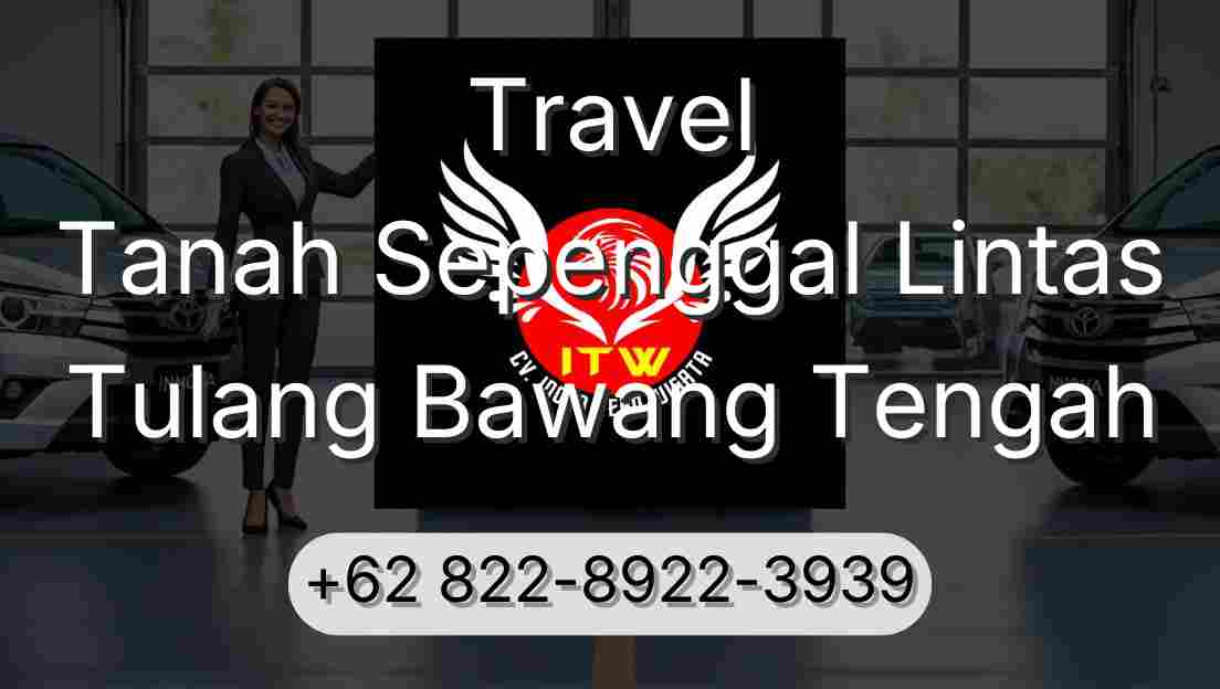 Travel Tanah Sepenggal Lintas Tulang Bawang Tengah
