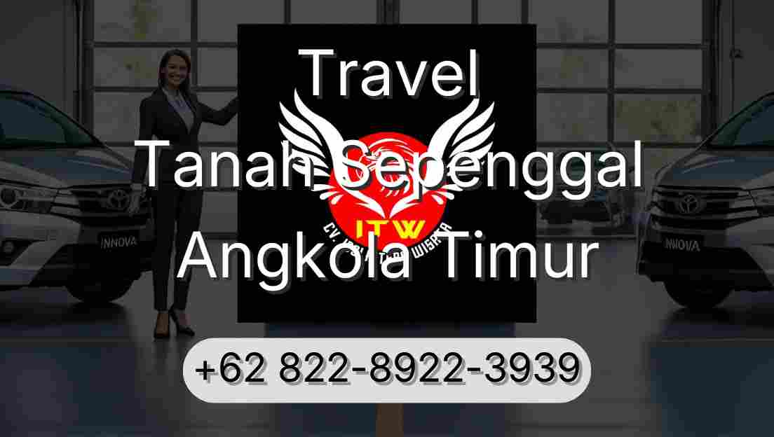 Travel Tanah Sepenggal Angkola Timur