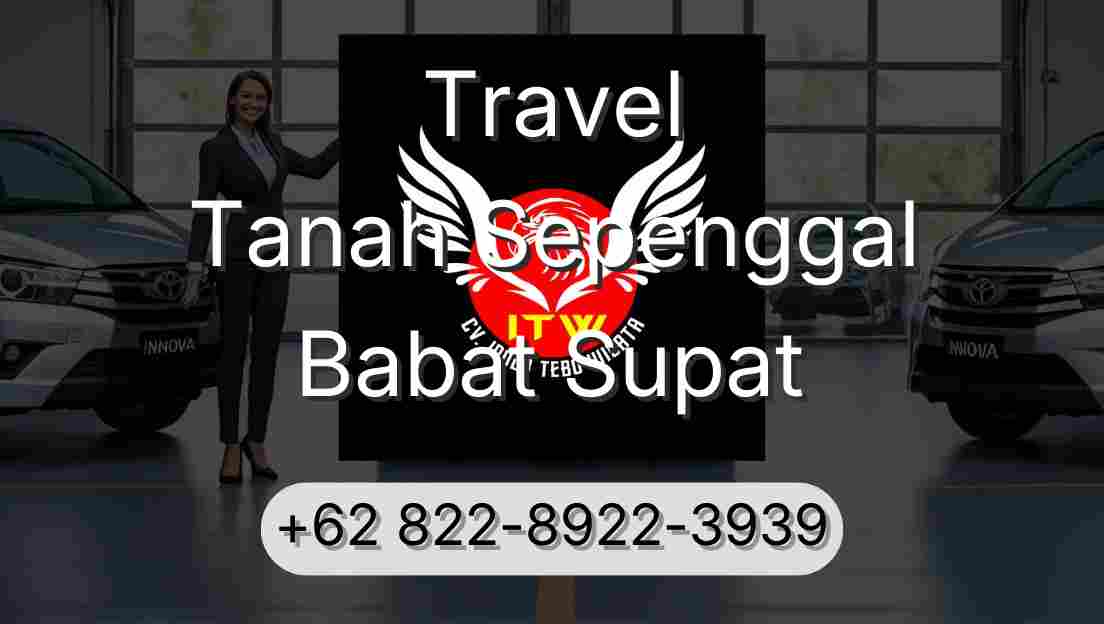 Travel Tanah Sepenggal Babat Supat