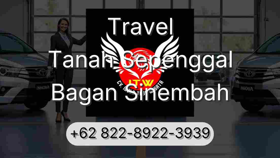 Travel Tanah Sepenggal Bagan Sinembah