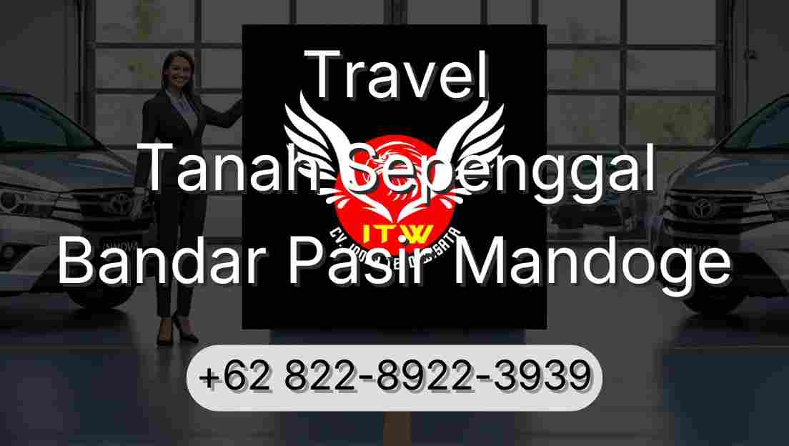 Travel Tanah Sepenggal Bandar Pasir Mandoge