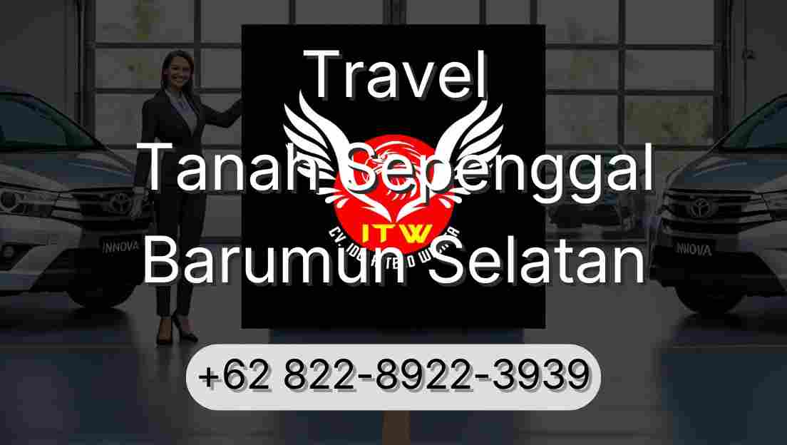 Travel Tanah Sepenggal Barumun Selatan