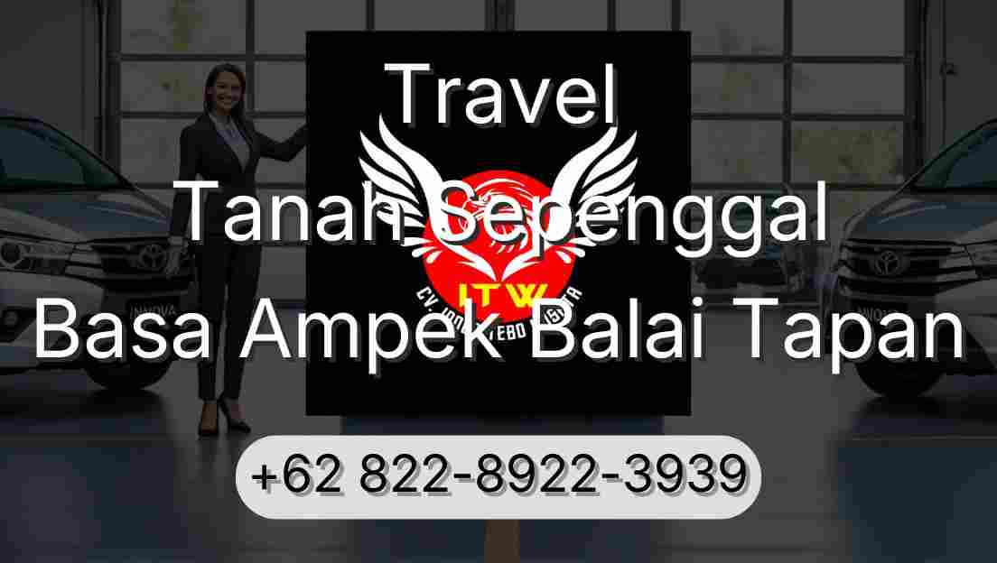 Travel Tanah Sepenggal Basa Ampek Balai Tapan