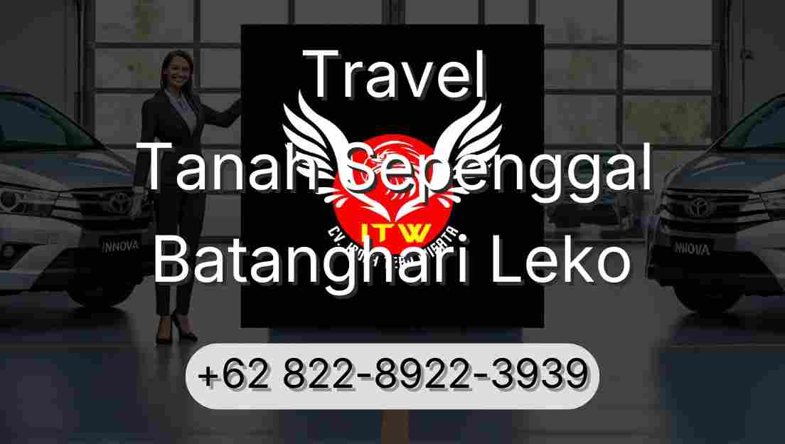 Travel Tanah Sepenggal Batanghari Leko