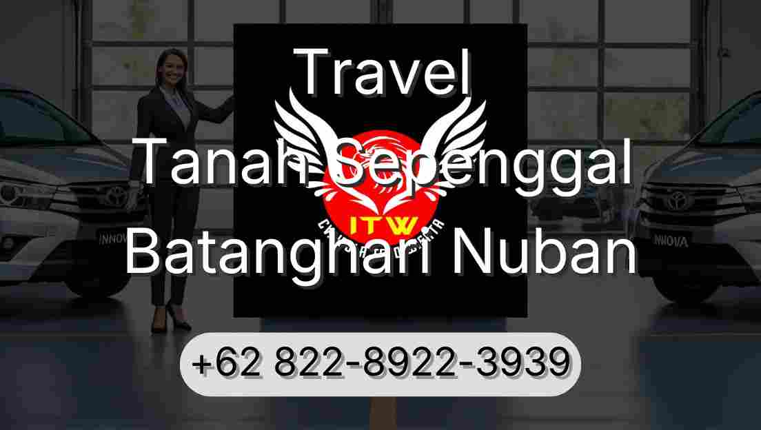 Travel Tanah Sepenggal Batanghari Nuban