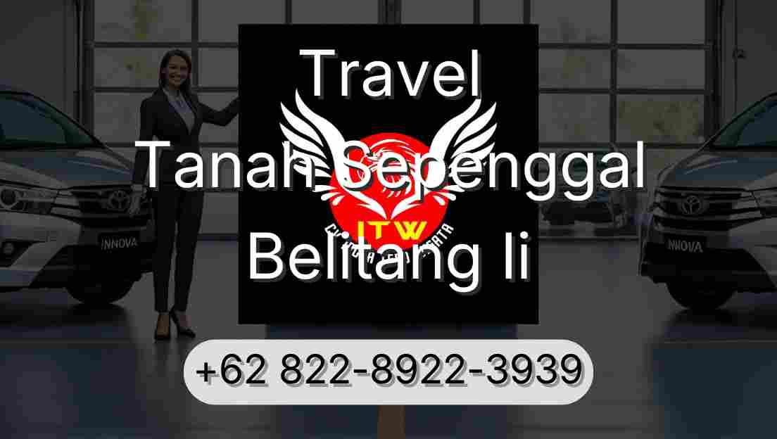 Travel Tanah Sepenggal Belitang Ii