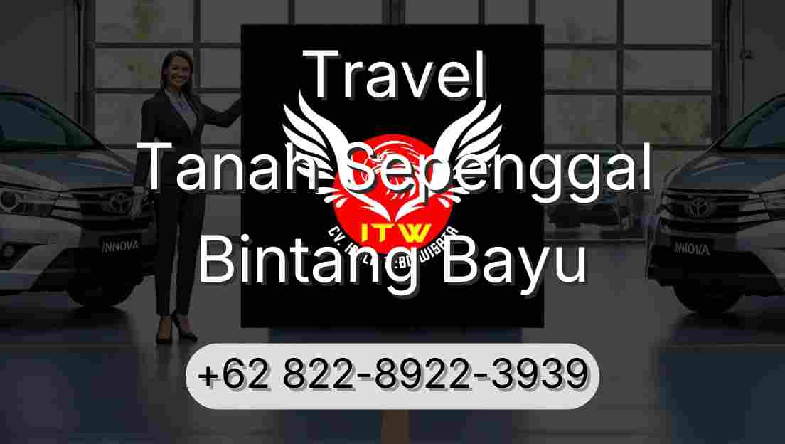 Travel Tanah Sepenggal Bintang Bayu