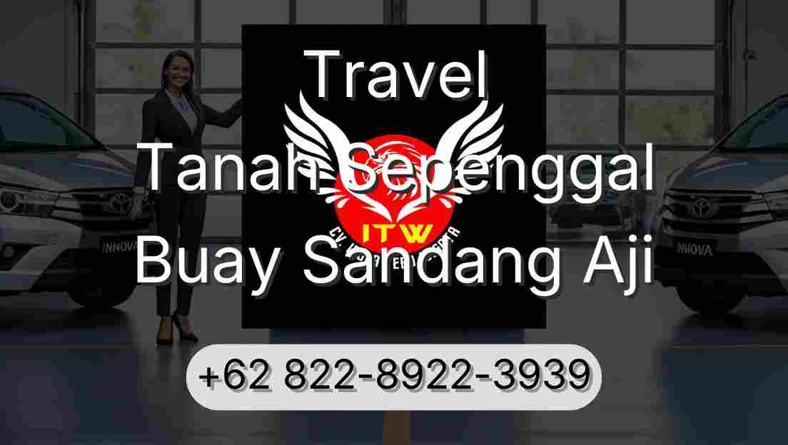 Travel Tanah Sepenggal Buay Sandang Aji