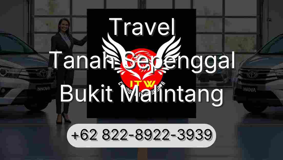 Travel Tanah Sepenggal Bukit Malintang