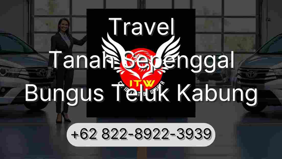 Travel Tanah Sepenggal Bungus Teluk Kabung