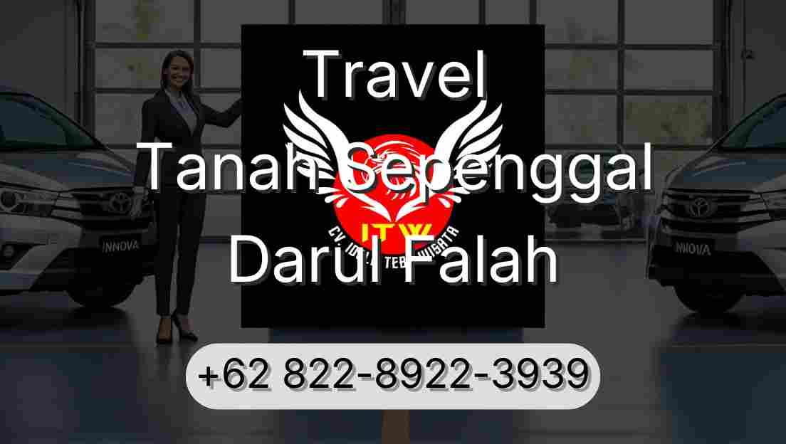 Travel Tanah Sepenggal Darul Falah