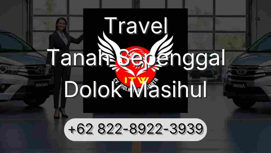 Travel Tanah Sepenggal Dolok Masihul