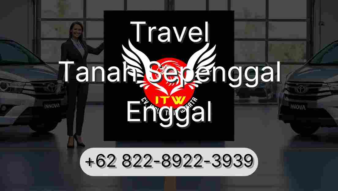 Travel Tanah Sepenggal Enggal
