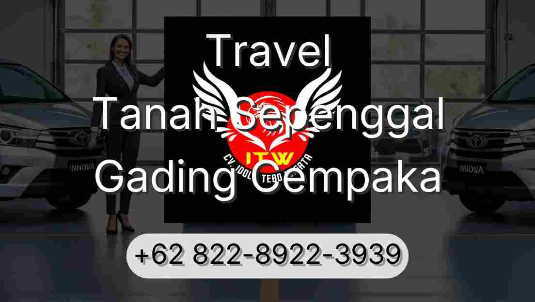Travel Tanah Sepenggal Gading Cempaka