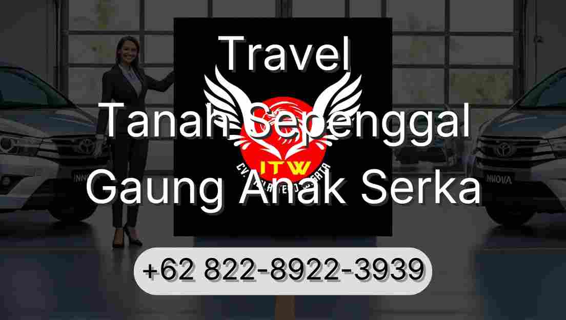 Travel Tanah Sepenggal Gaung Anak Serka