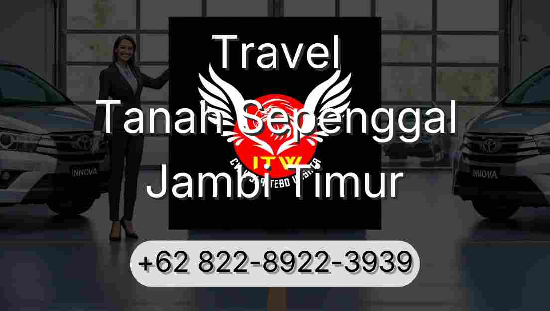 Travel Tanah Sepenggal Jambi Timur