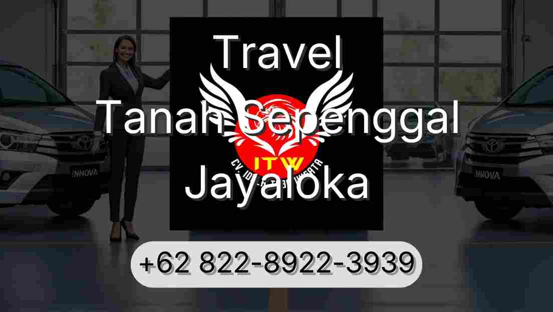 Travel Tanah Sepenggal Jayaloka