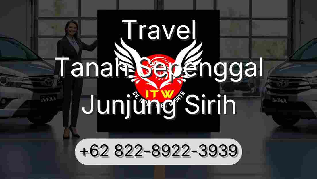 Travel Tanah Sepenggal Junjung Sirih