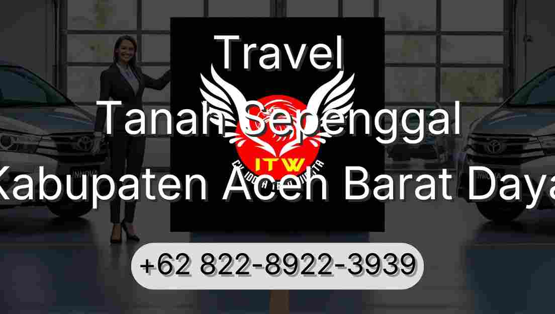 Travel Tanah Sepenggal Kabupaten Aceh Barat Daya