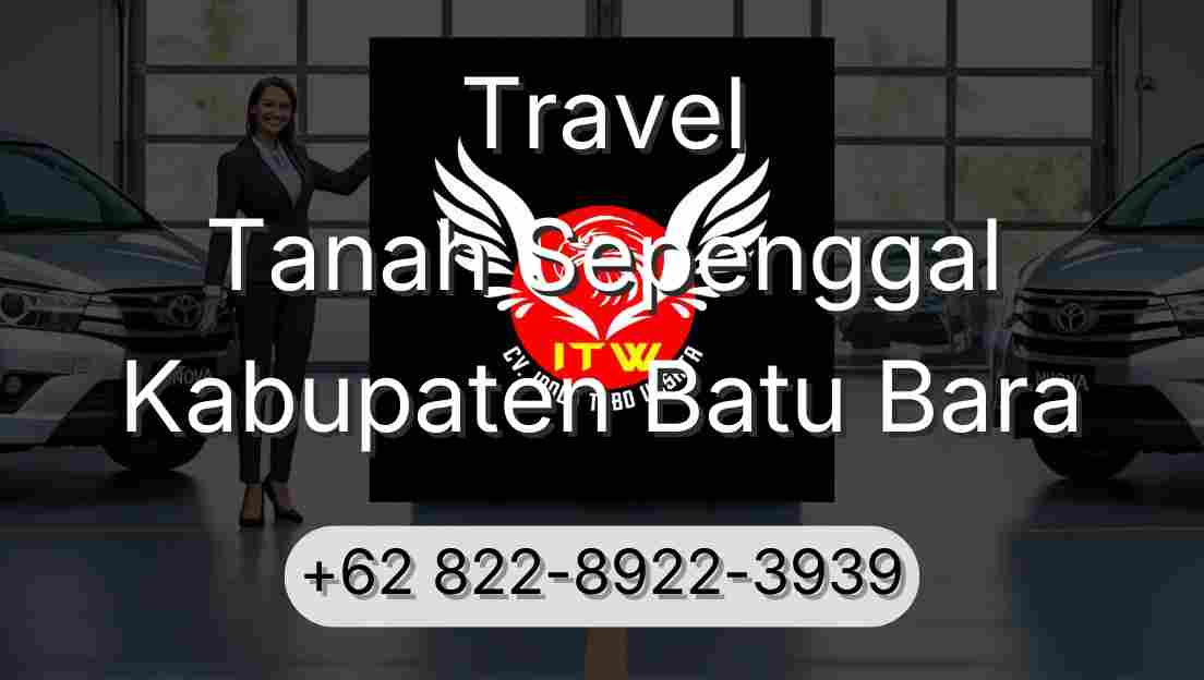 Travel Tanah Sepenggal Kabupaten Batu Bara