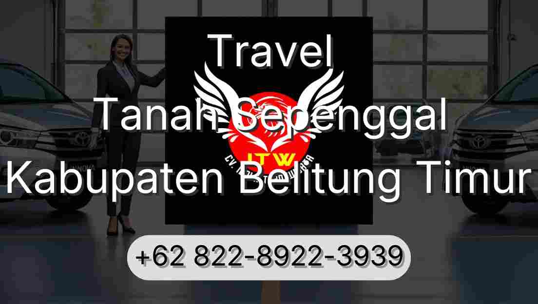 Travel Tanah Sepenggal Kabupaten Belitung Timur