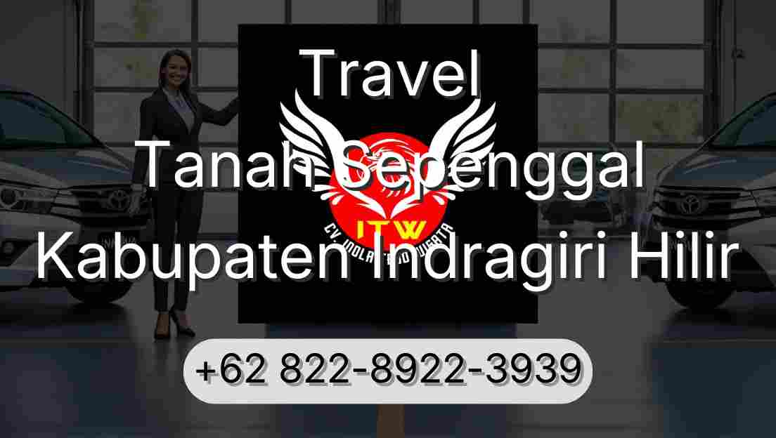 Travel Tanah Sepenggal Kabupaten Indragiri Hilir