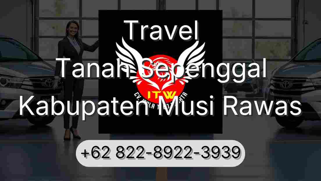 Travel Tanah Sepenggal Kabupaten Musi Rawas
