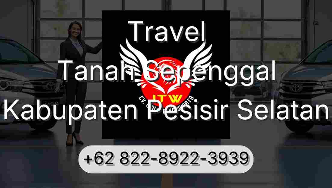 Travel Tanah Sepenggal Kabupaten Pesisir Selatan