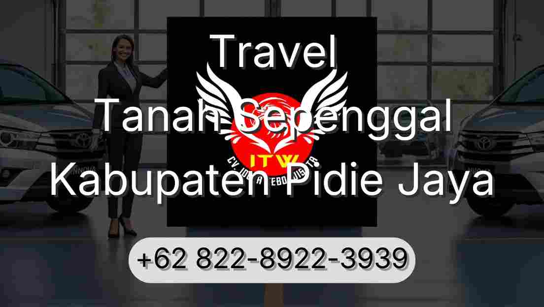 Travel Tanah Sepenggal Kabupaten Pidie Jaya