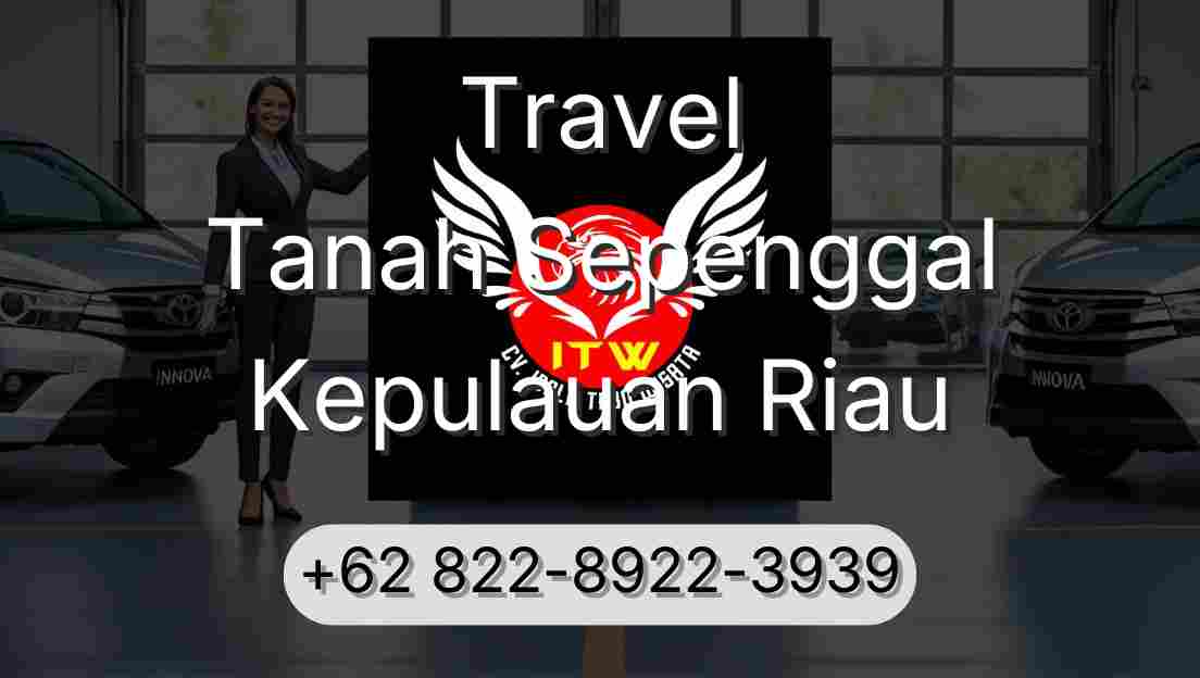 Travel Tanah Sepenggal Kepulauan Riau