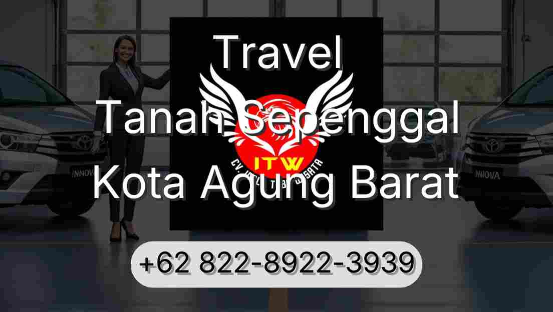 Travel Tanah Sepenggal Kota Agung Barat