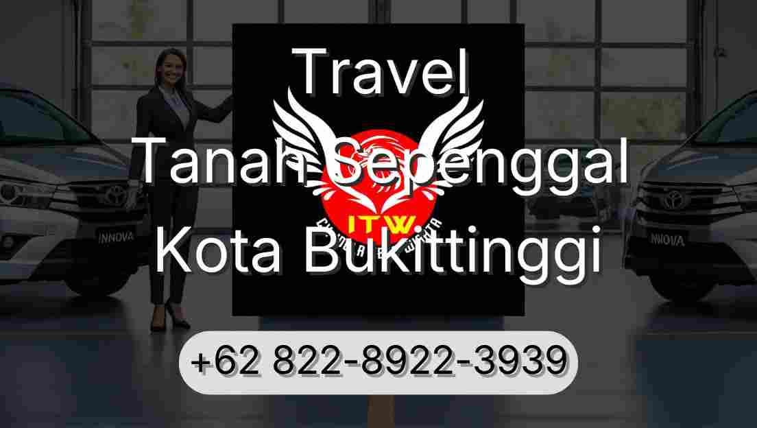 Travel Tanah Sepenggal Kota Bukittinggi