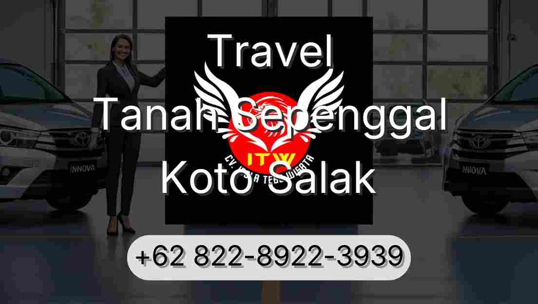 Travel Tanah Sepenggal Koto Salak
