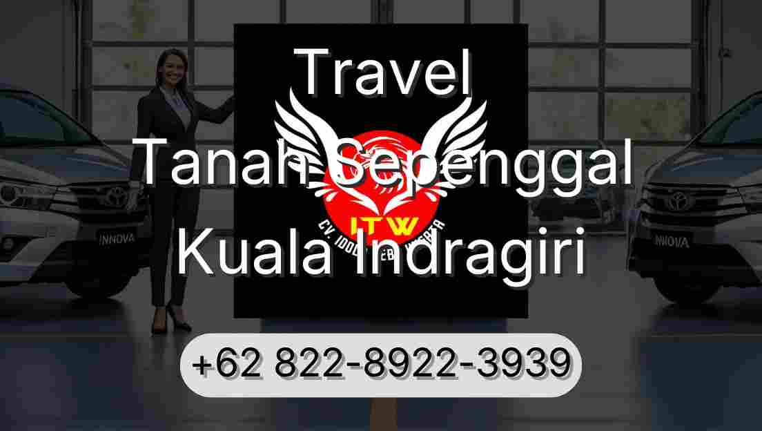 Travel Tanah Sepenggal Kuala Indragiri