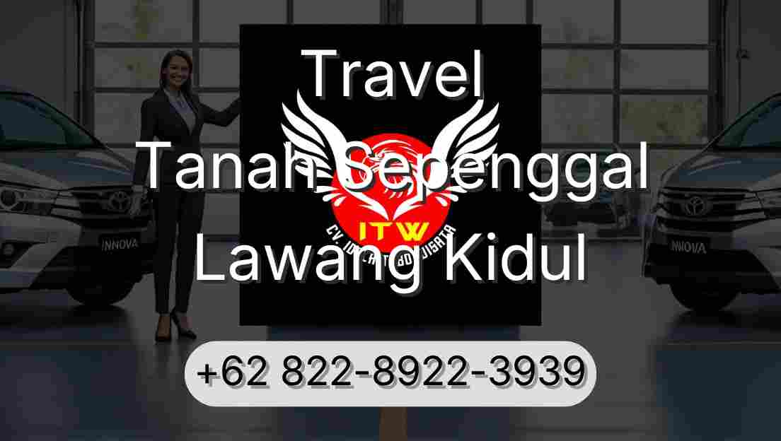 Travel Tanah Sepenggal Lawang Kidul