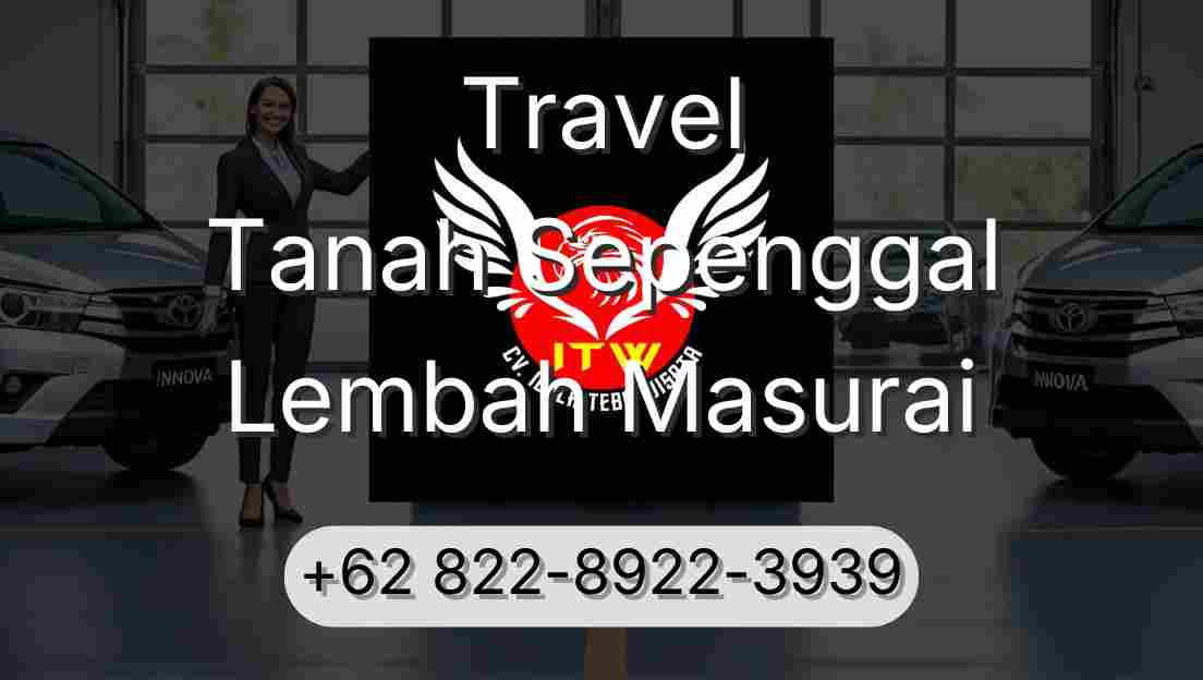 Travel Tanah Sepenggal Lembah Masurai